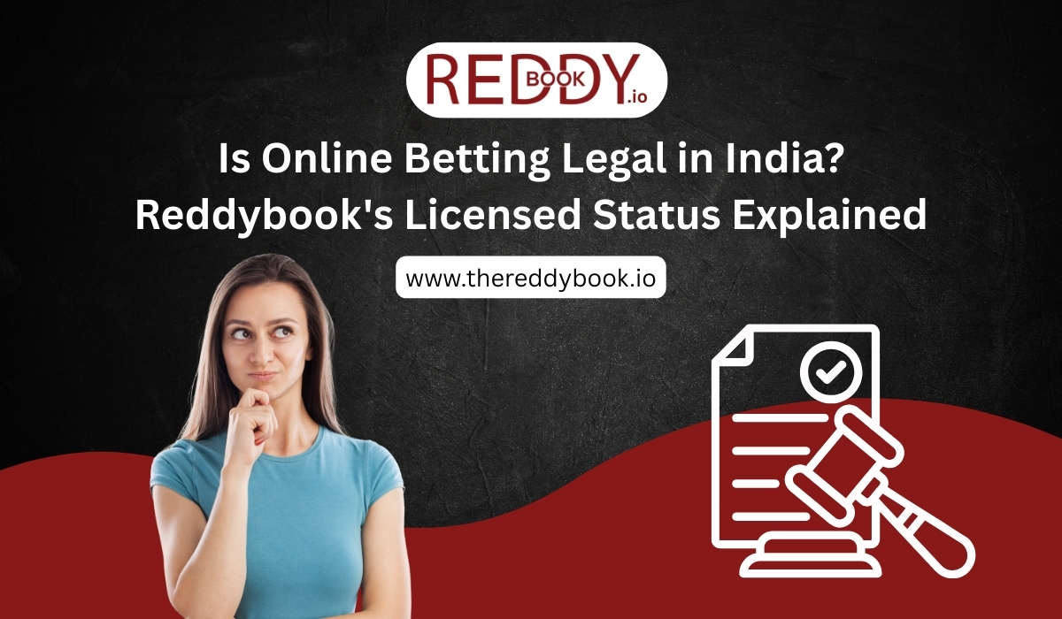 Read more about the article Is Online Betting Legal in India? Reddybook’s Licensed Status Explained