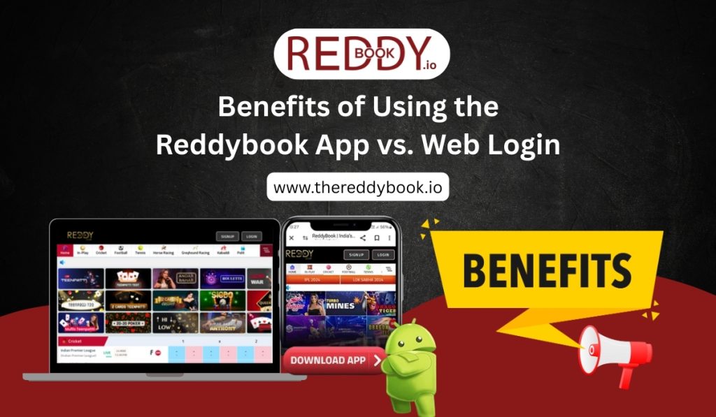 Benefits of Using the Reddybook App vs. Web Login