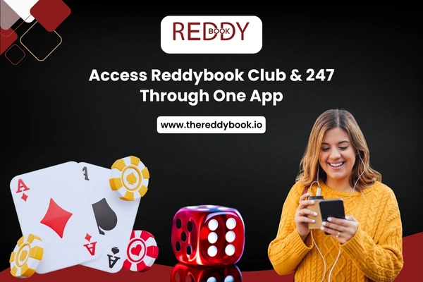 Access Reddybook Club & 247 Through One App