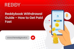 Read more about the article Reddybook Withdrawal Guide – How to Get Paid Fast
