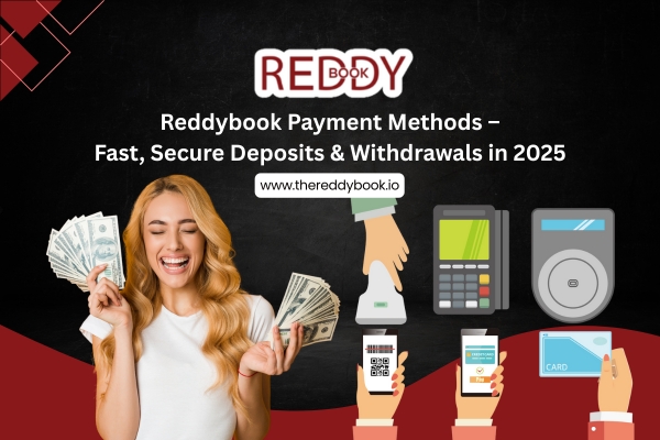 Read more about the article Reddybook Payment Methods – Fast, Secure Deposits & Withdrawals in 2025