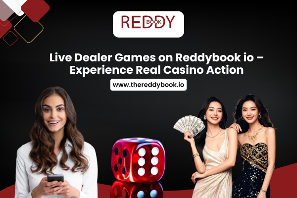 You are currently viewing Live Dealer Games on Reddybook io – Experience Real Casino Action