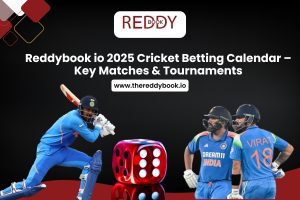 Reddybook io 2025 Cricket Betting Calendar – Key Matches & Tournaments