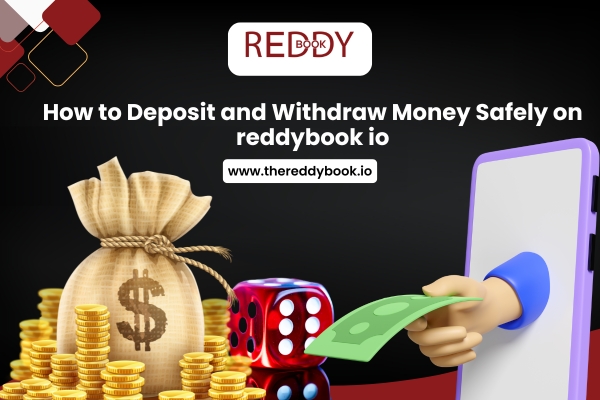 Read more about the article Reddybook io Deposit & Withdrawal Guide – How to Manage Your Wallet Safely