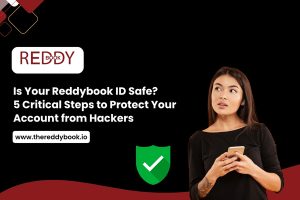 Read more about the article Is Your Reddybook ID Safe? 5 Critical Steps to Protect Your Account from Hackers